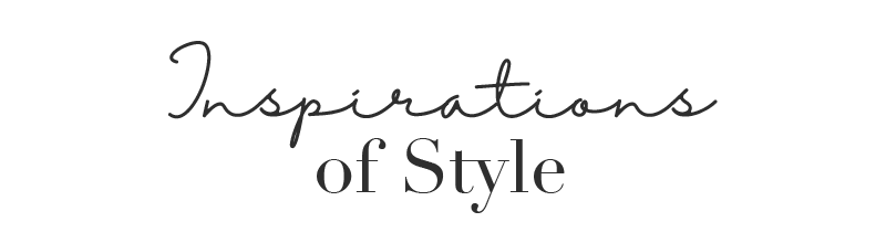 Inspirations of Style