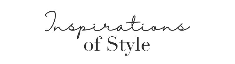 Inspirations of Style